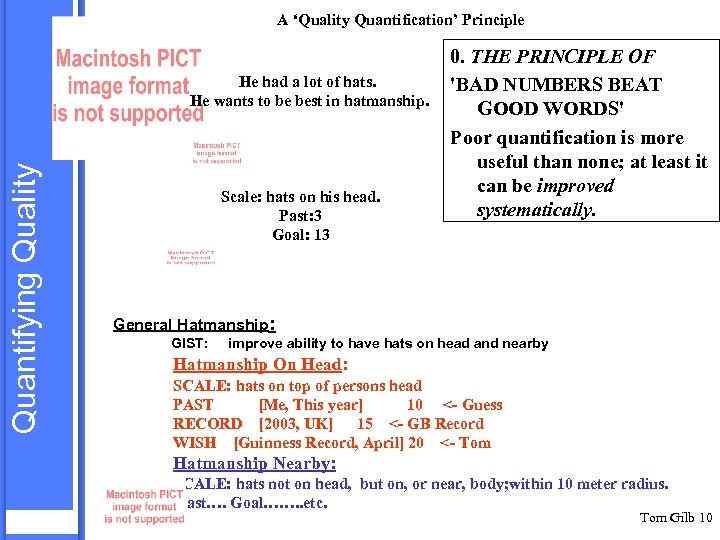 A ‘Quality Quantification’ Principle Quantifying Quality He had a lot of hats. He wants