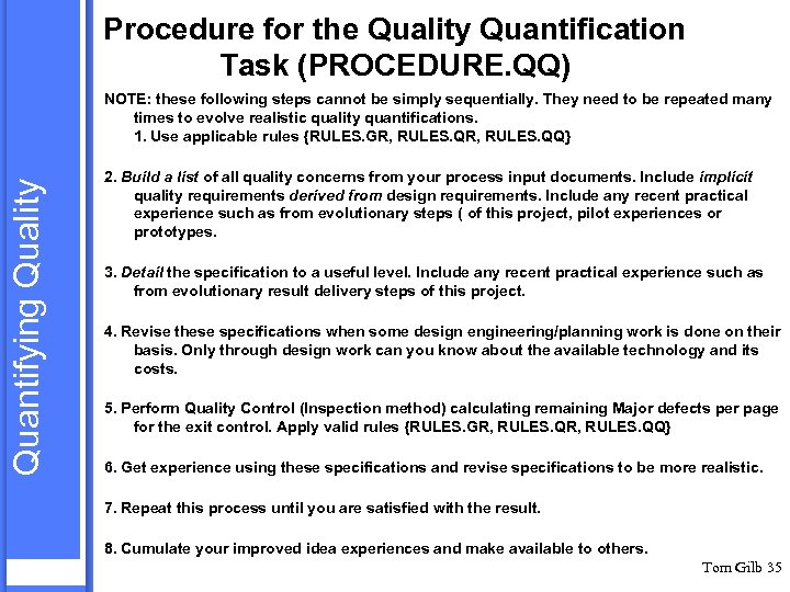 Procedure for the Quality Quantification Task (PROCEDURE. QQ) Quantifying Quality NOTE: these following steps