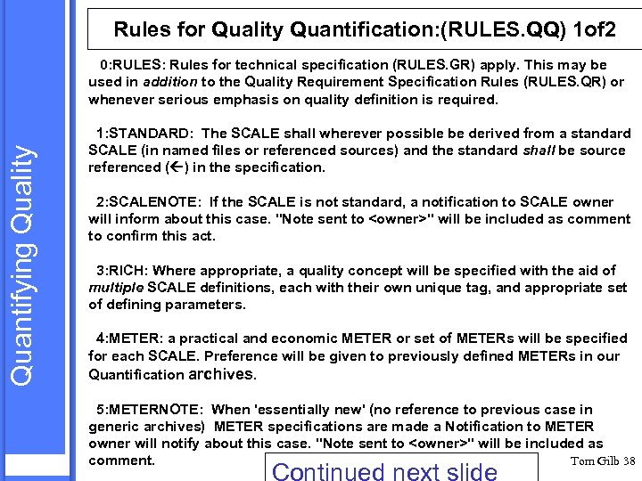 Rules for Quality Quantification: (RULES. QQ) 1 of 2 Quantifying Quality 0: RULES: Rules