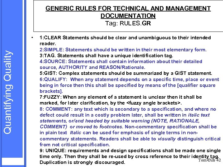 GENERIC RULES FOR TECHNICAL AND MANAGEMENT DOCUMENTATION Tag: RULES. GR Quantifying Quality • 1: