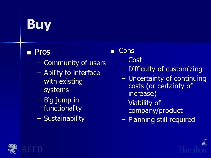 Buy n Pros – Community of users – Ability to interface with existing systems