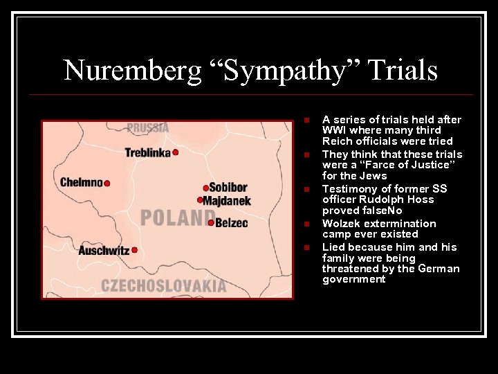 Nuremberg “Sympathy” Trials n n n A series of trials held after WWI where