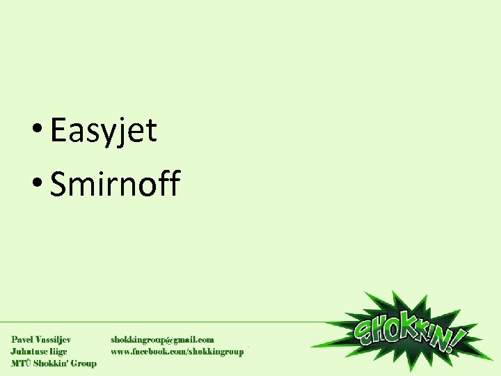  • Easyjet • Smirnoff 