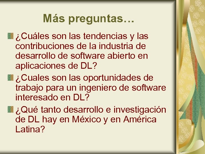 Más preguntas… ¿Cuáles son las tendencias y las contribuciones de la industria de desarrollo