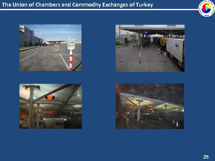 The Union of Chambers and Commodity Exchanges of Turkey 25 