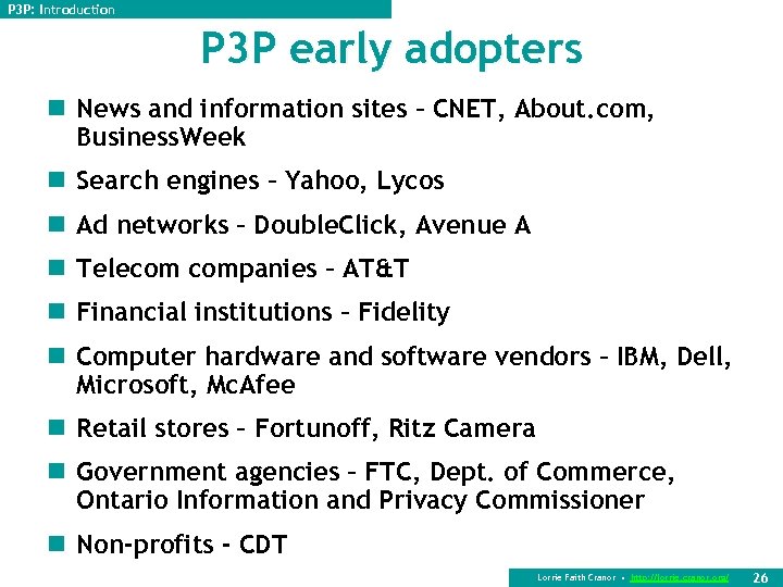 P 3 P: Introduction P 3 P early adopters n News and information sites
