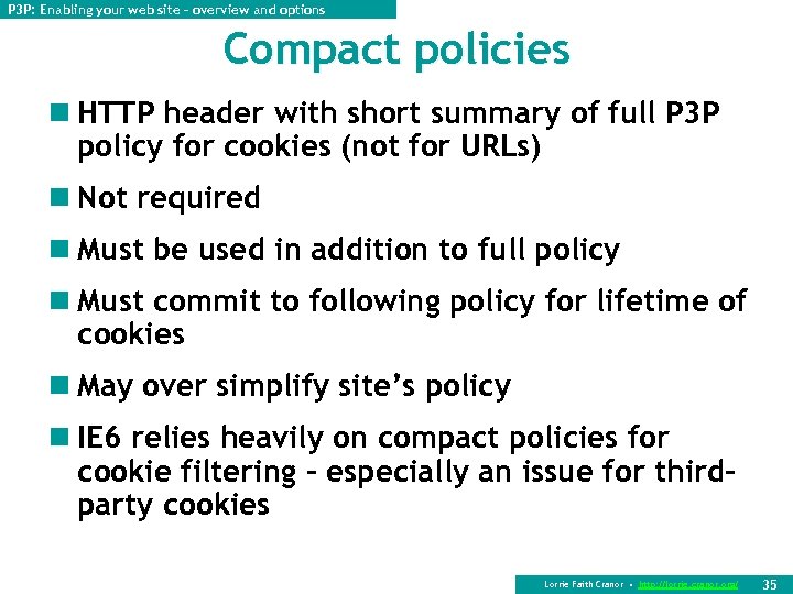 P 3 P: Enabling your web site – overview and options Compact policies n