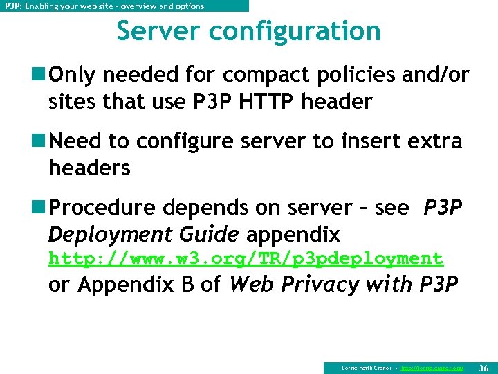 P 3 P: Enabling your web site – overview and options Server configuration n