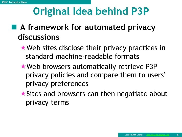 P 3 P: Introduction Original Idea behind P 3 P n A framework for