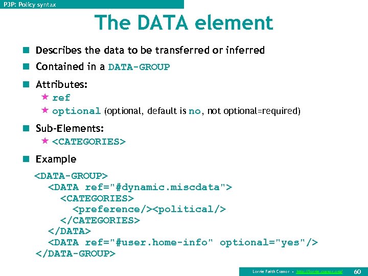 P 3 P: Policy syntax The DATA element n Describes the data to be