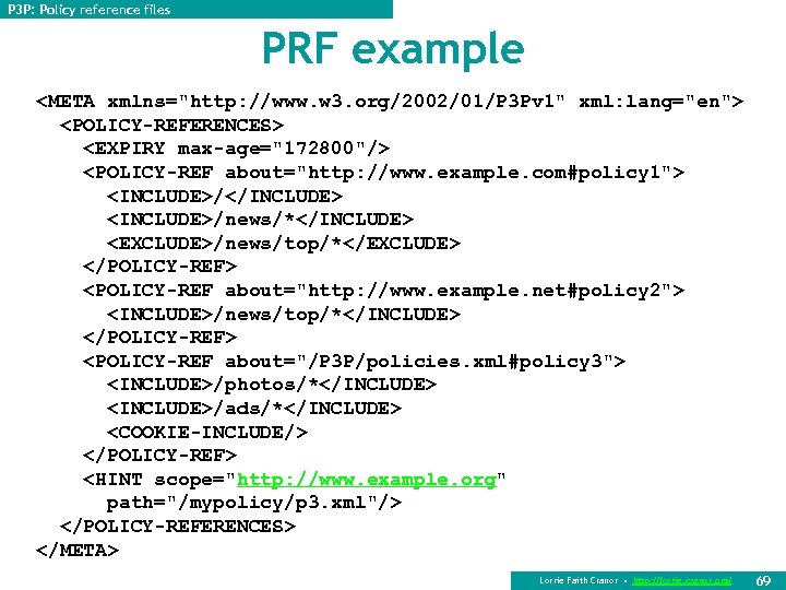 P 3 P: Policy reference files PRF example <META xmlns="http: //www. w 3. org/2002/01/P