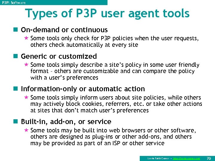 P 3 P: Software Types of P 3 P user agent tools n On-demand