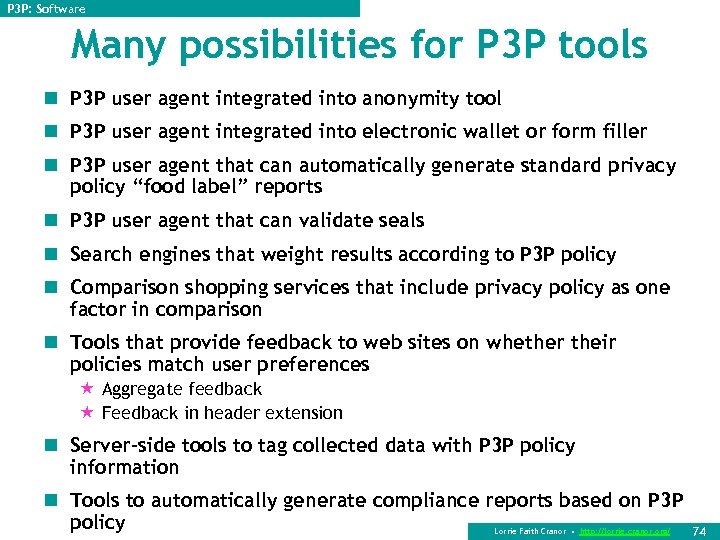 P 3 P: Software Many possibilities for P 3 P tools n P 3