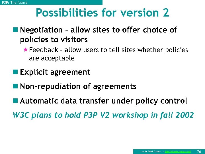 P 3 P: The future Possibilities for version 2 n Negotiation – allow sites