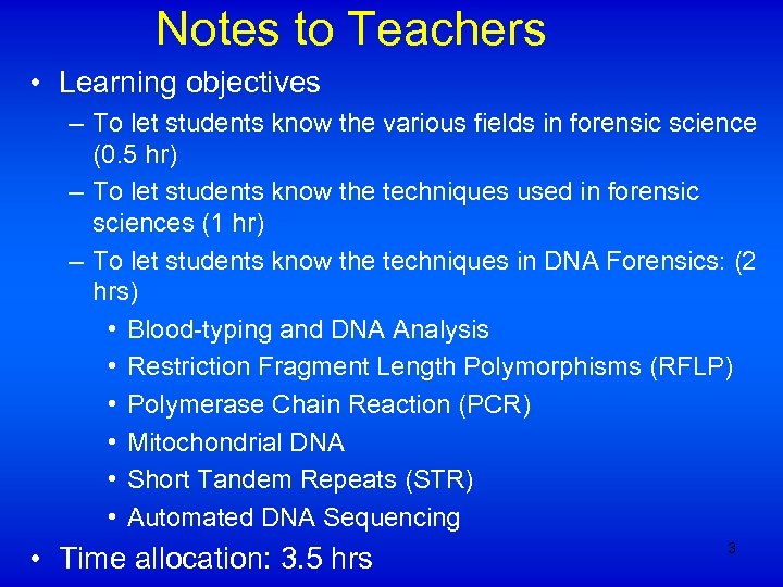 Notes to Teachers • Learning objectives – To let students know the various fields