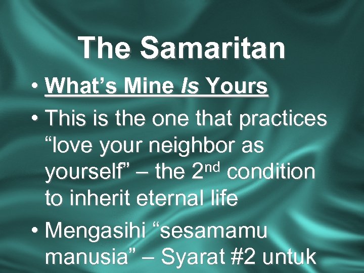 The Samaritan • What’s Mine Is Yours • This is the one that practices
