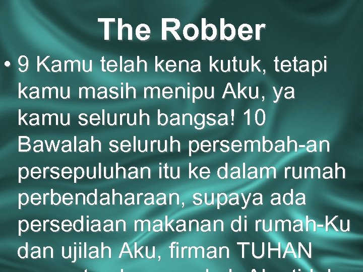 The Robber • 9 Kamu telah kena kutuk, tetapi kamu masih menipu Aku, ya