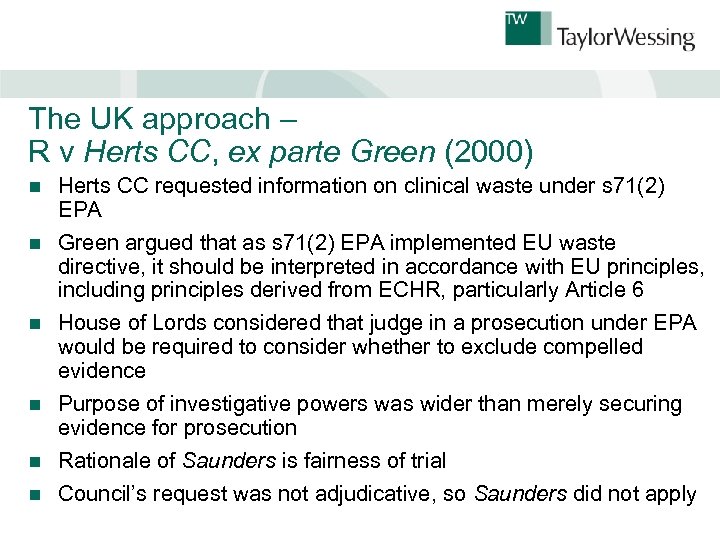 The UK approach – R v Herts CC, ex parte Green (2000) Herts CC