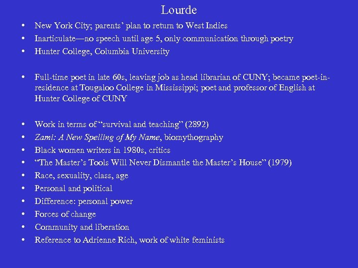 Lourde • • • New York City; parents’ plan to return to West Indies