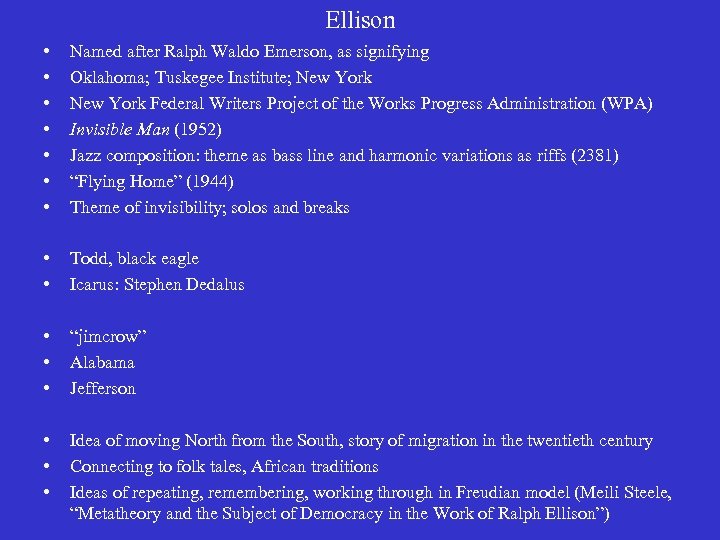 Ellison • • Named after Ralph Waldo Emerson, as signifying Oklahoma; Tuskegee Institute; New