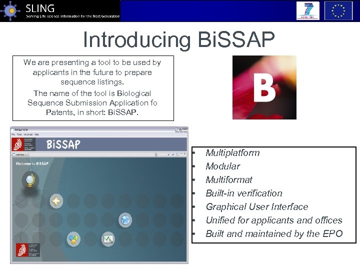 Introducing Bi. SSAP We are presenting a tool to be used by applicants in