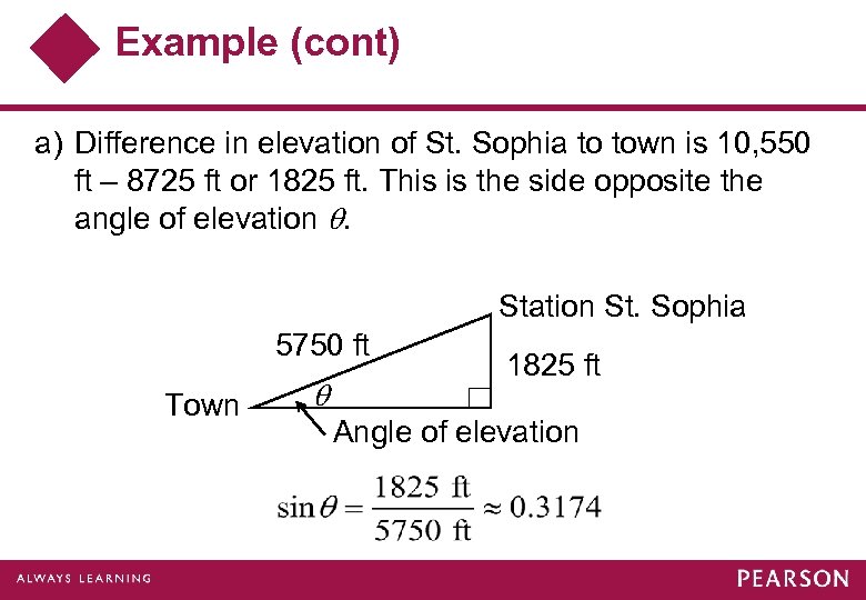 Example (cont) a) Difference in elevation of St. Sophia to town is 10, 550