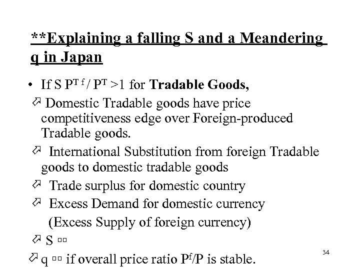 **Explaining a falling S and a Meandering q in Japan • If S PT