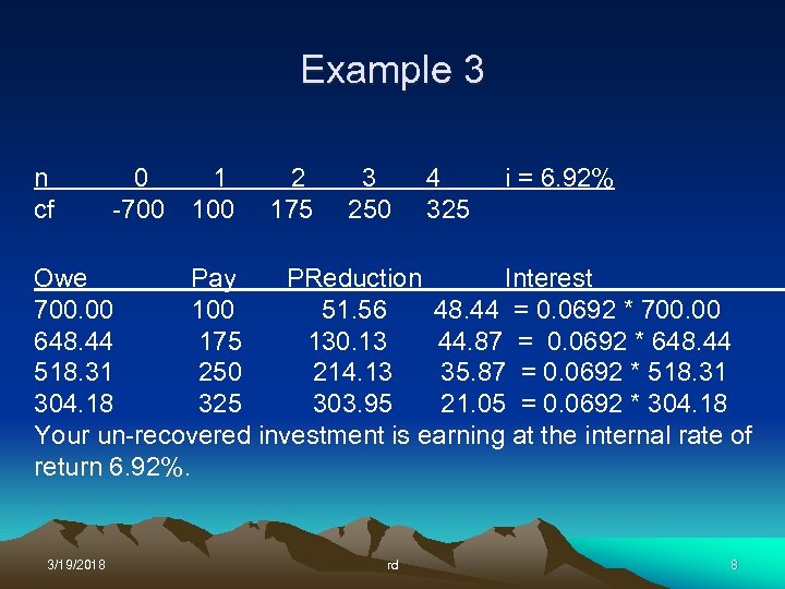 Example 3 n cf 0 1 -700 100 2 175 3 250 4 325