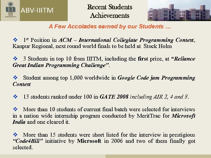 Recent Students Achievements A Few Accolades earned by our Students … v 1 st