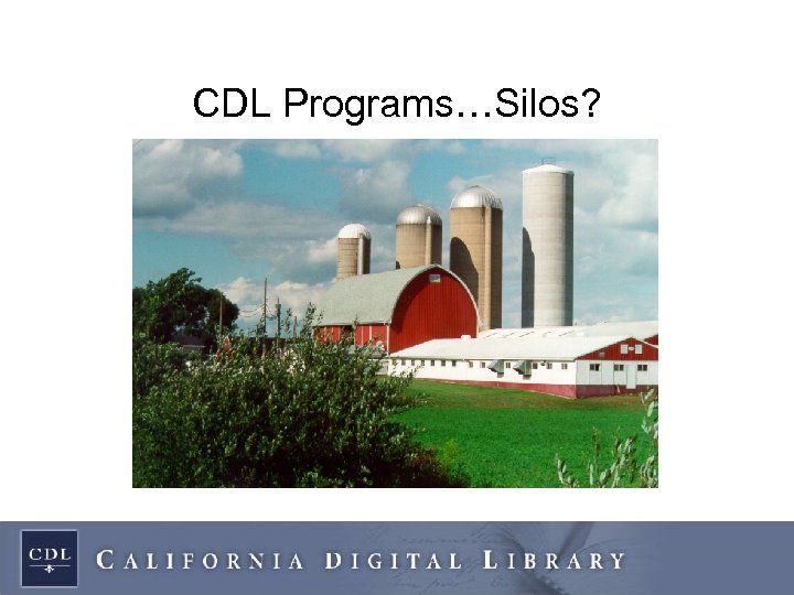 CDL Programs…Silos? 