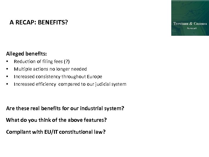 A RECAP: BENEFITS? Alleged benefits: • • Reduction of filing fees (? ) Multiple