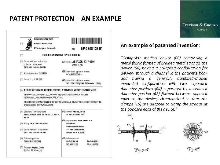 PATENT PROTECTION – AN EXAMPLE An example of patented invention: “Collapsible medical device (60)