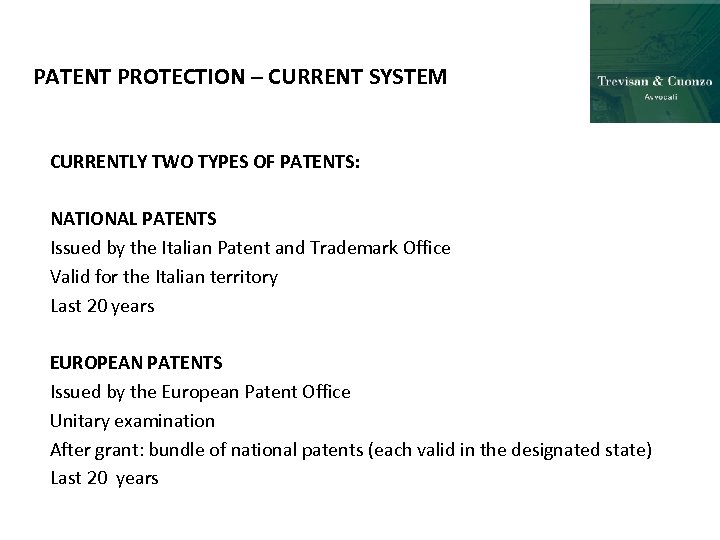 PATENT PROTECTION – CURRENT SYSTEM CURRENTLY TWO TYPES OF PATENTS: NATIONAL PATENTS Issued by