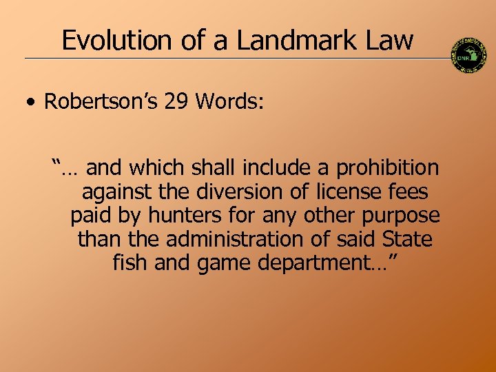 Evolution of a Landmark Law • Robertson’s 29 Words: “… and which shall include