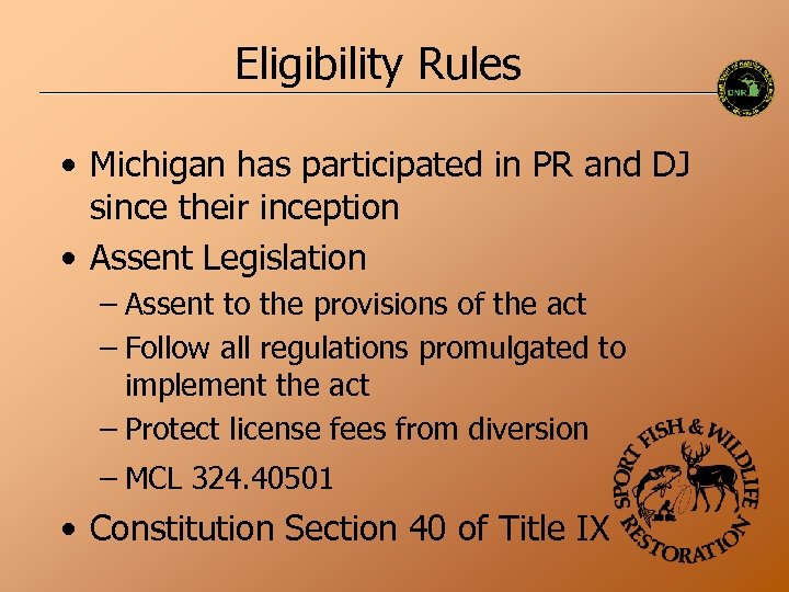 Eligibility Rules • Michigan has participated in PR and DJ since their inception •