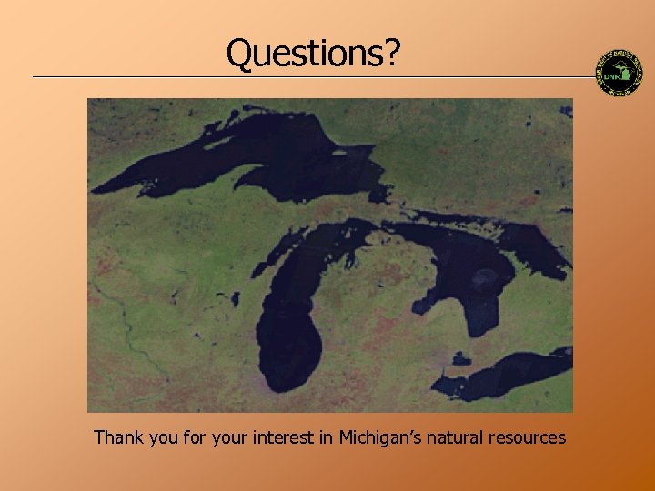 Questions? Thank you for your interest in Michigan’s natural resources 