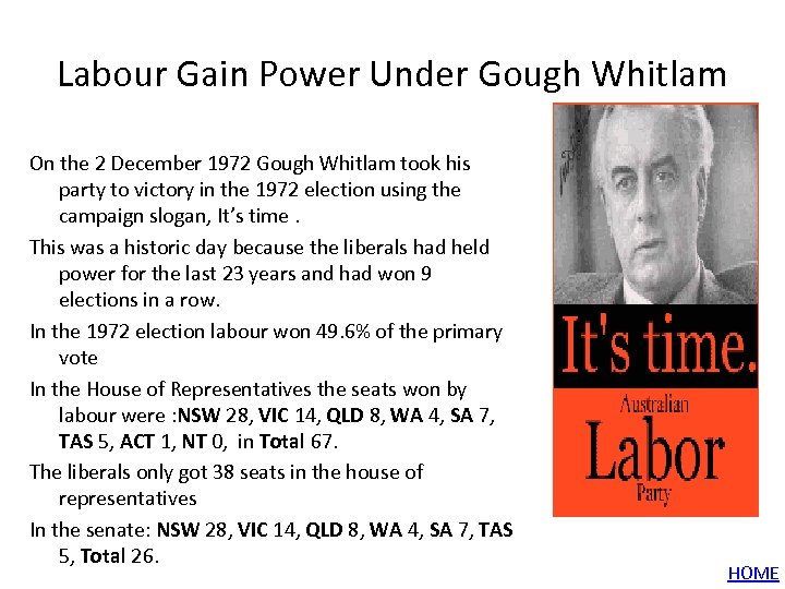 Labour Gain Power Under Gough Whitlam On the 2 December 1972 Gough Whitlam took