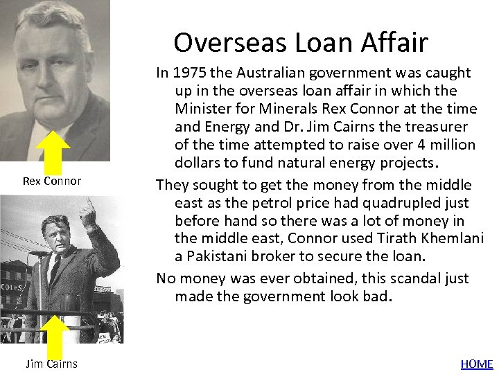 Overseas Loan Affair Rex Connor Jim Cairns In 1975 the Australian government was caught