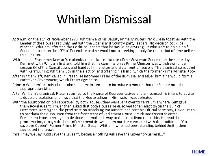Whitlam Dismissal At 9 a. m. on the 11 th of November 1975, Whitlam