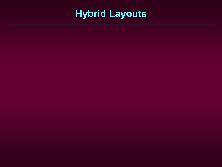 Hybrid Layouts 