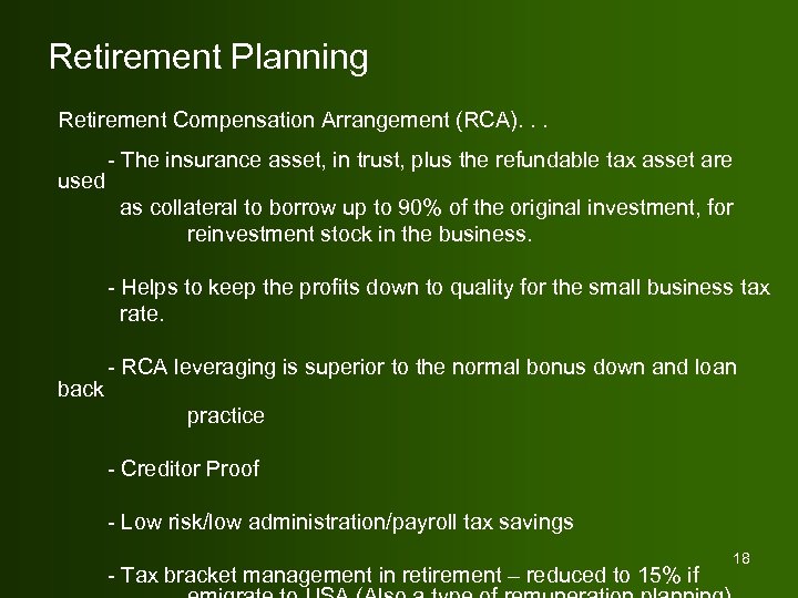 Retirement Planning Retirement Compensation Arrangement (RCA). . . used - The insurance asset, in