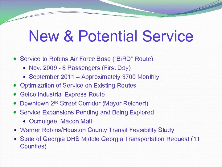New & Potential Service to Robins Air Force Base (“Bi. RD” Route) § Nov.