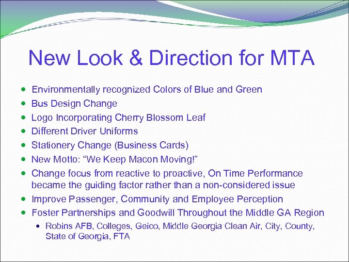 New Look & Direction for MTA Environmentally recognized Colors of Blue and Green Bus