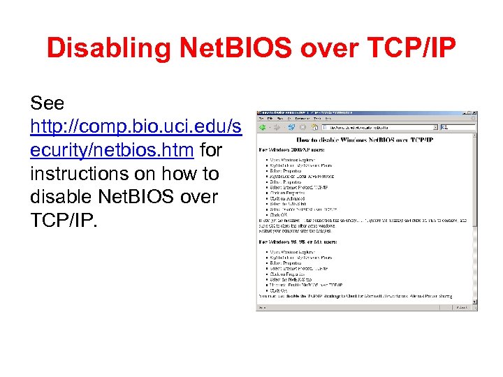 Disabling Net. BIOS over TCP/IP See http: //comp. bio. uci. edu/s ecurity/netbios. htm for