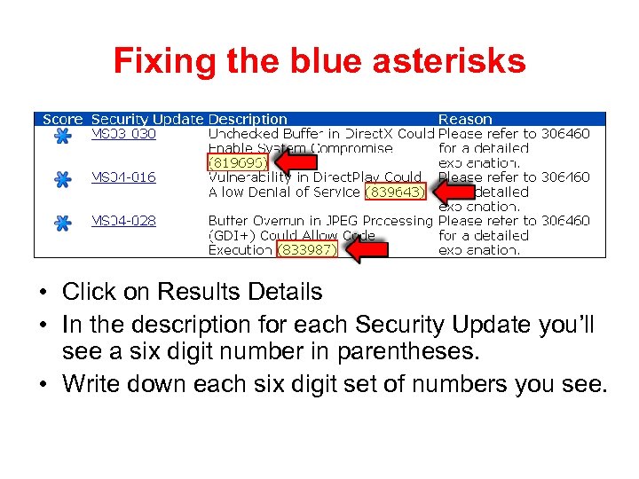 Fixing the blue asterisks • Click on Results Details • In the description for