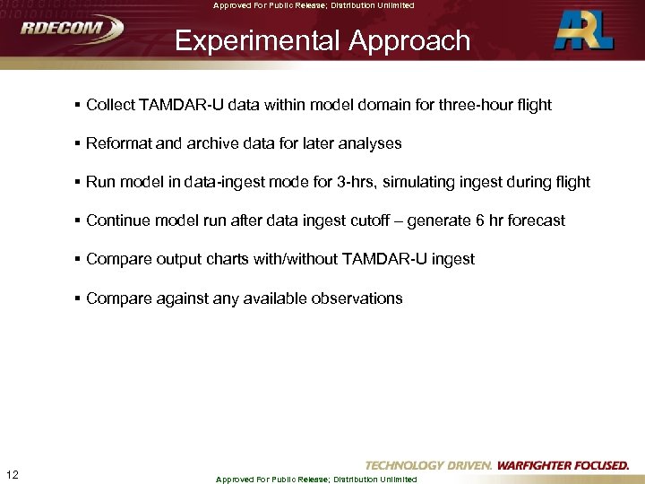 Approved For Public Release; Distribution Unlimited Experimental Approach § Collect TAMDAR-U data within model
