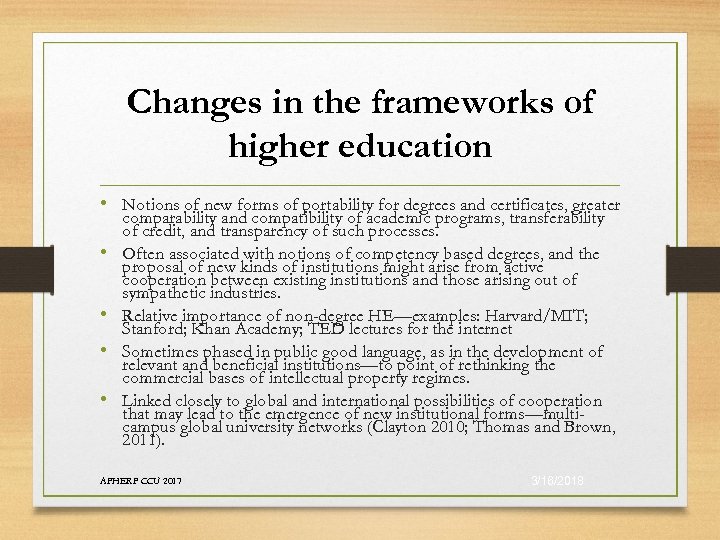 Changes in the frameworks of higher education • Notions of new forms of portability