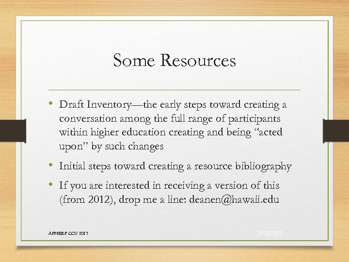 Some Resources • Draft Inventory—the early steps toward creating a conversation among the full