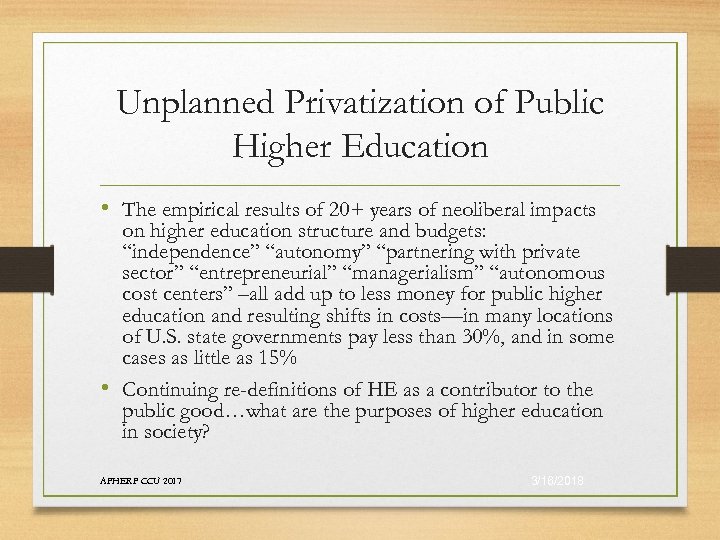 Unplanned Privatization of Public Higher Education • The empirical results of 20+ years of