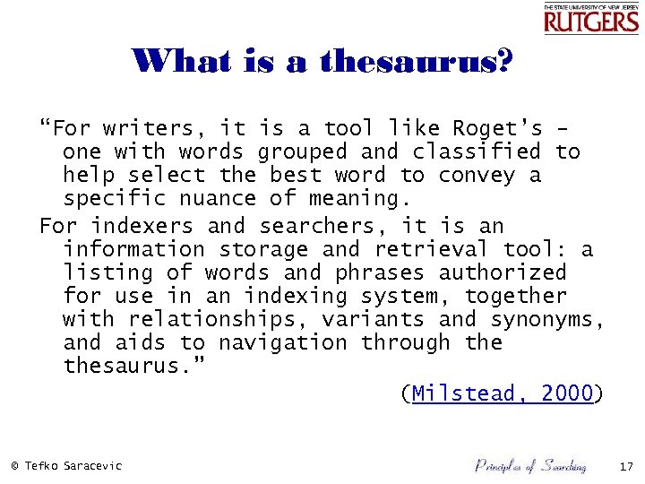 What is a thesaurus? “For writers, it is a tool like Roget’s one with